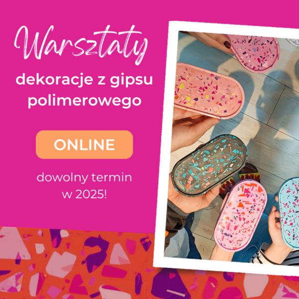 Warsztaty z gipsu polimerowego online